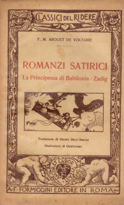 Romanzi Satirici. La principessa di Babilonia - Zadig, F. M. Arouet De Voltaire, Bruno Dell'Amore, Gustavino